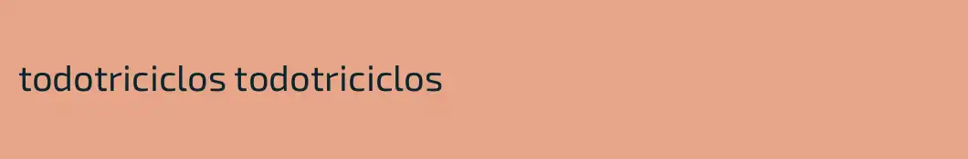 todotriciclos todotriciclos
